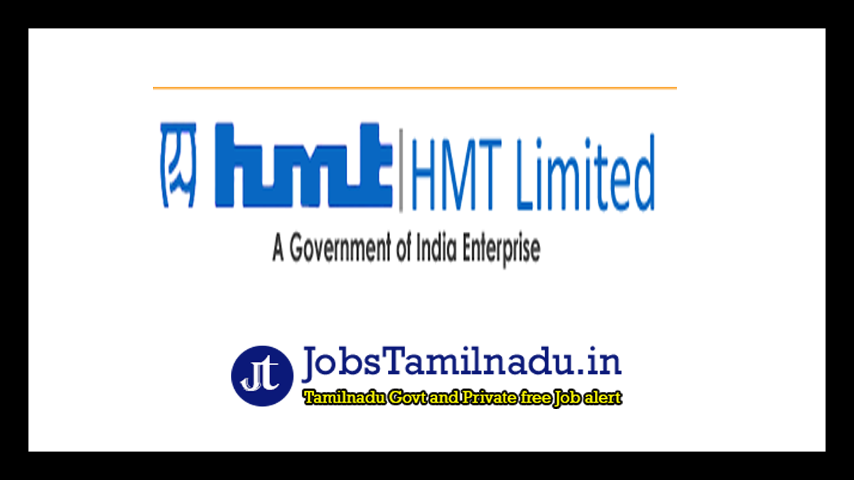 Read more about the article HMT Limited வேலைவாய்ப்பு 2022 Apply Office Assistant, Operator காலியிடங்கள்