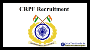 Read more about the article CRPF வேலைவாய்ப்பு 2023, 9223 Constable (Technical and Tradesmen) காலியிடங்கள்