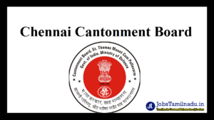 Read more about the article சென்னை கண்டோன்மெண்ட் போர்டில் புதிய வேலை அறிவிப்பு! 28 பணியிடங்கள் உள்ளன!